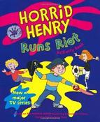 Horrid Henry Runs Riot: Bk. 12 image