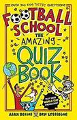 Football School: The Amazing Quiz Book image
