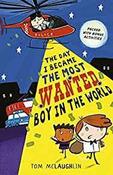 The Day I Became the Most Wanted Boy in the World image