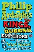 Philip Ardagh's Book of Kings, Queens, Emperors and Rotten Wart-Nosed Commoners image