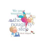 We are Wearing Out the Naughty Step image