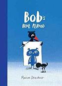 Bob's Blue Period (Hardback) image