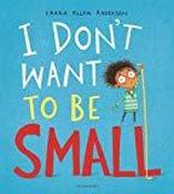 I Don't Want to be Small image