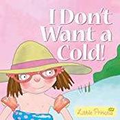 I Don't Want a Cold!: (Little Princess) Story Book image