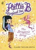 Hattie B, Magical Vet: The Dragon's Song (Book 1) image
