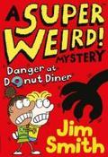 A Super Weird! Mystery: Danger at Donut Diner image