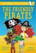 The Friendly Pirates: A Bloomsbury Young Readers : Purple Book Band image