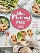 What Mummy Makes : Cook just once for you and your baby image