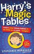 Harry's Magic Tables : Learn your times tables in as little as a week - magic! image