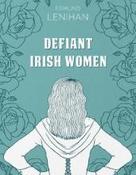 Defiant Irish Women image