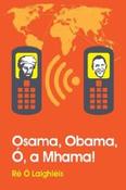 Osama, Obama, O a Mhama image