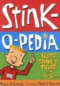 Stink-O-Pedia: Super Stink-y Stuff from A to Zzzzz image