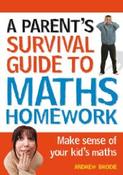 Parent's Survival Guide to Maths Homework: Make Sense of Your Kid's Maths image
