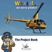 What If We Were Pilots? (Inc. CD)