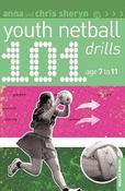101 Youth Netball Drills Age 7-11 image