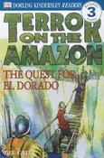 Terror on the Amazon - The Quest for El Dorado (DK Readers Level 3) image