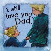 I Still Love You, Dad (Side by Side) image