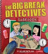 The Big Break Detectives Casebook image