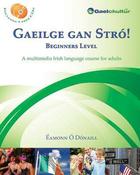 Gaeilge Gan Stro! - Beginners Level: A Multimedia Irish Language Course for Adults image
