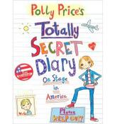 Polly Price's Totally Secret Diary: On Stage in America image