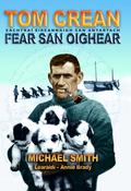 Tom Crean: Fear San Oighear - Eachtrai Eireannaigh San Antartach image