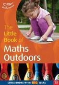 The Little Book of Maths Outdoors: Little Books with Big Ideas image