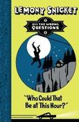 Who Could That Be At This Hour? (all the Wrong Questions) image