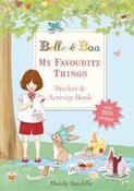 Belle &amp;amp; Boo: My Favourite Things: A Sticker and Activity Book image