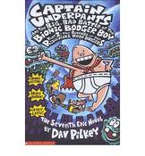 Captain Underpants Big, Bad Battle of the Bionic Booger Boy Part 2:The Revenge of the Ridiculous Robo-Boogers: image