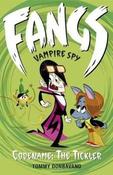 Fangs Vampire Spy Book 2: Codename: The Tickler image