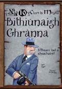 Bithiunaigh Ghranna: Na 10 gCinn is Measa image