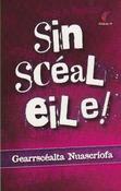 Sin Sceal Eile! (Seidean Si) image
