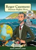 Roger Casement: Human Rights Hero (In a Nutshell Heroes) 4 image