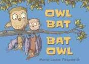 Owl Bat Bat Owl (Hardback) image