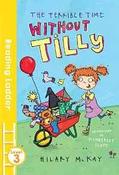 The Terrible Time without Tilly (Reading Ladder Level 3) image