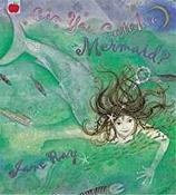 Can You Catch a Mermaid?