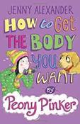 How to Get the Body You Want by Peony Pinker image