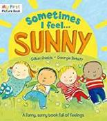 Sometimes I Feel Sunny (My First Picture Book) image