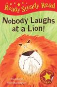 Nobody Laughs at a Lion! (Ready Steady Read) Hardback image