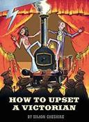 Lightning Non Fiction Year 6: How to Upset a Victorian image