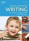 Child-initiated Writing: Exciting Ideas for Engaging Children in the Writing Process image