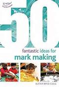 50 Fantastic Ideas for Mark Making image