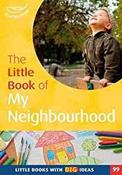 The Little Book of My Neighbourhood (Little Books) image