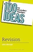 100 Ideas for Secondary Teachers: Revision (100 Ideas for Teachers) image