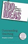 100 Ideas for Primary Teachers: Outstanding Teaching (100 Ideas for Teachers) image