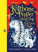 Knitbone Pepper and the Last Circus Tiger (Hardback) image