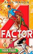Factor 4 Tiger, Tiger image