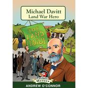 Michael Davitt the Land League (In a Nutshell Heroes) 10 image