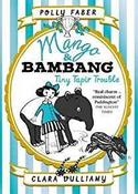 Mango &amp;amp; Bambang: Tiny Tapir Trouble (Book Three) image
