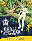 Bob and the Moon Tree Mystery image